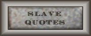 Slave quotes
